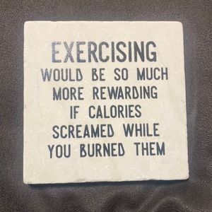 Funny Coaster - Exercising Would Be So Much More Rewarding…